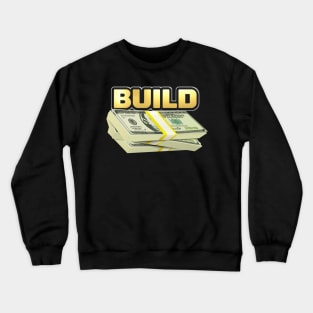 Shiny black and Gold Build Wealth no.1 Crewneck Sweatshirt